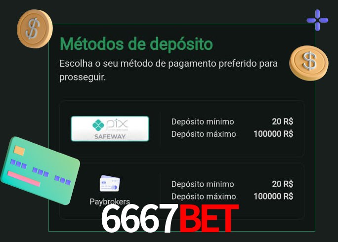 O cassino 6667bet oferece uma grande variedade de métodos de pagamento